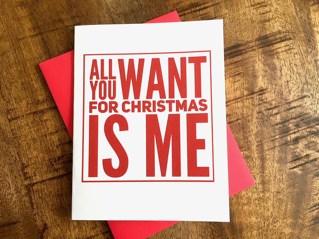 All You Want For Christmas Is Me Naughty Christmas Card