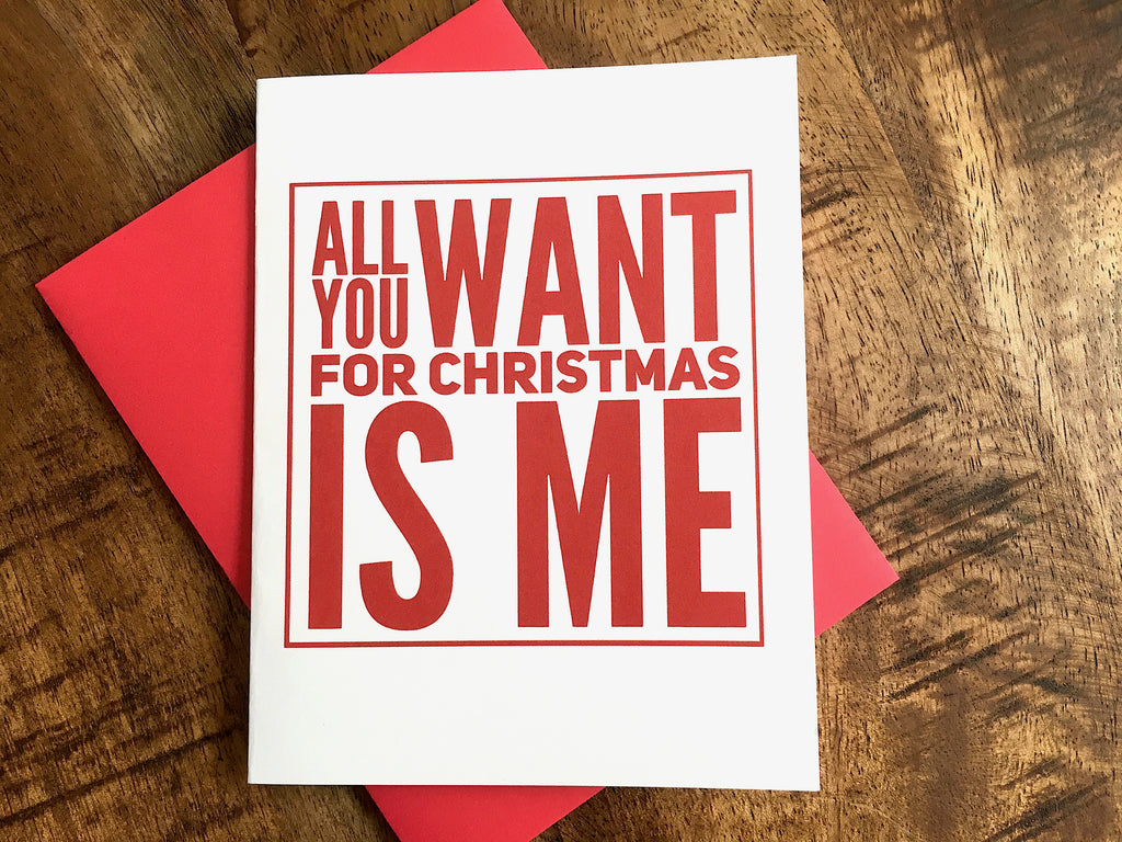 All You Want For Christmas Is Me Naughty Christmas Card