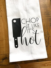 Chop It Like It's Hot Tea Towel