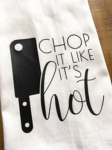 Chop It Like It's Hot Tea Towel – Designing Moments
