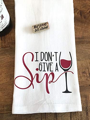 White Wine I Don't Give a Sip Tea Towel