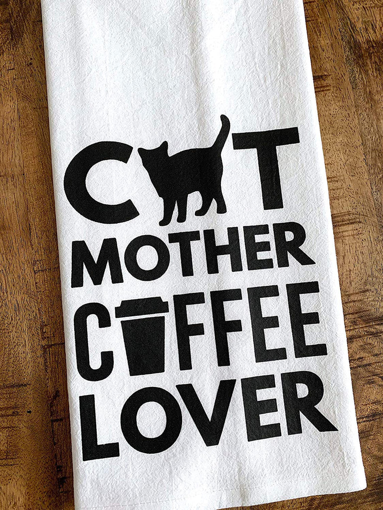 Cat Mother Coffee Lover Tea Towel
