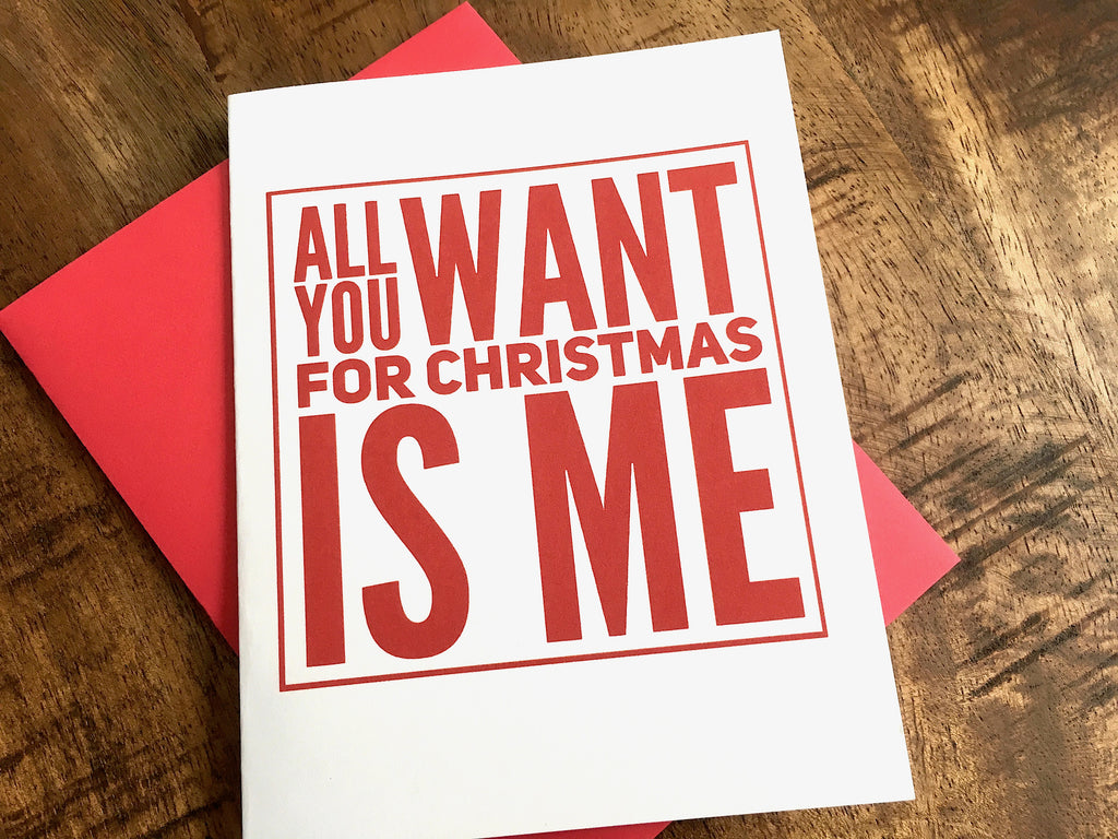 All You Want For Christmas Is Me Naughty Christmas Card