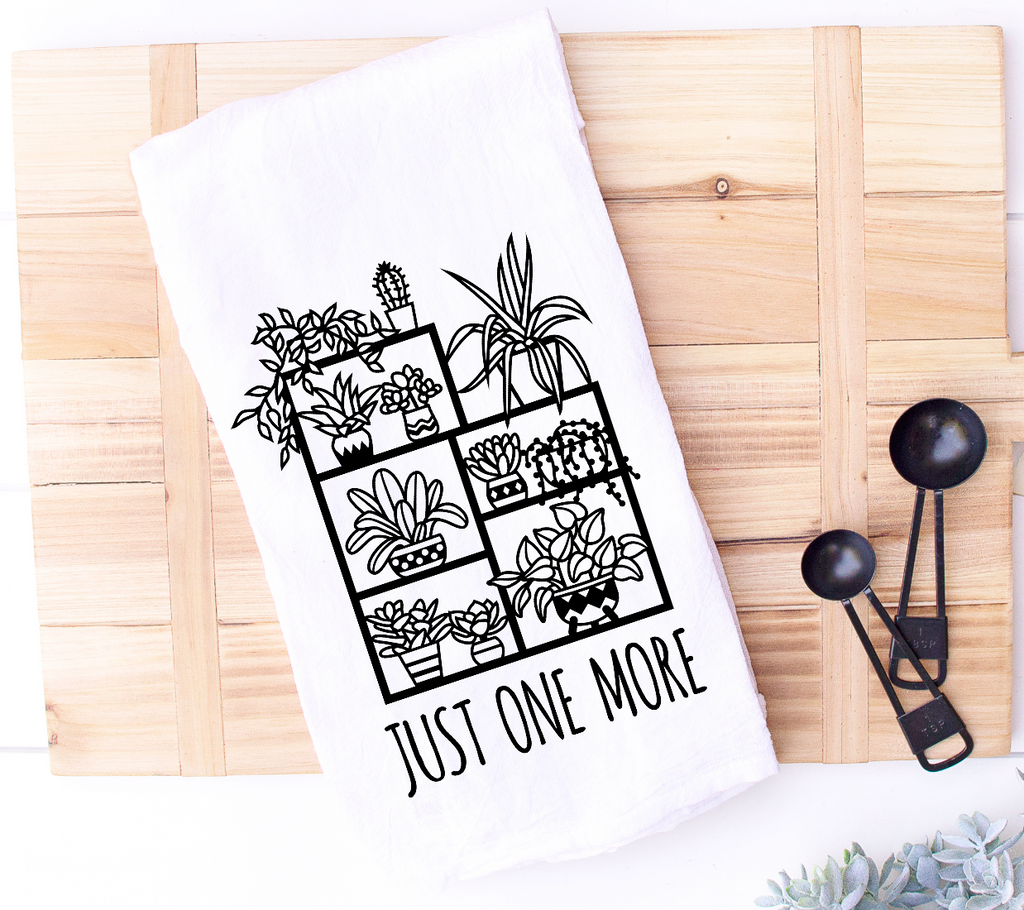 Just One More Plant Funny Kitchen Towel for Plant Lovers