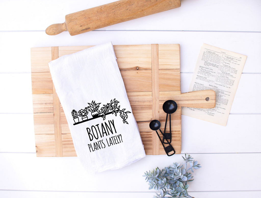 Botnay Plants Lately Funny Tea Towel for Plant Lovers