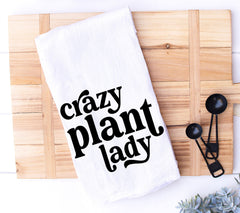 Crazy Plant Lady Kitchen Towel