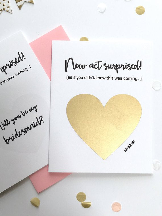 Now Act Surprised Funny Bridesmaid Proposal Scratch Off Card