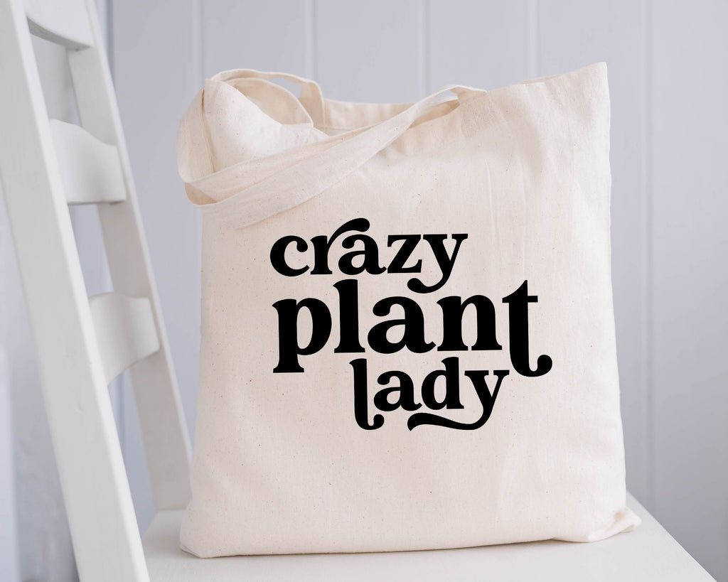 Crazy Plant Lady Tote Bag