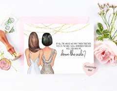 Of all the walks we have taken together, this is the one I will remember forever. Will you walk me down the aisle? Custom proposal card for mother wedding day