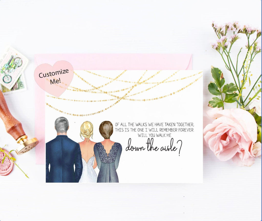 Of all the walks we have taken together, this is the one I will remember forever. Will you walk me down the aisle? Custom proposal card for parents wedding day