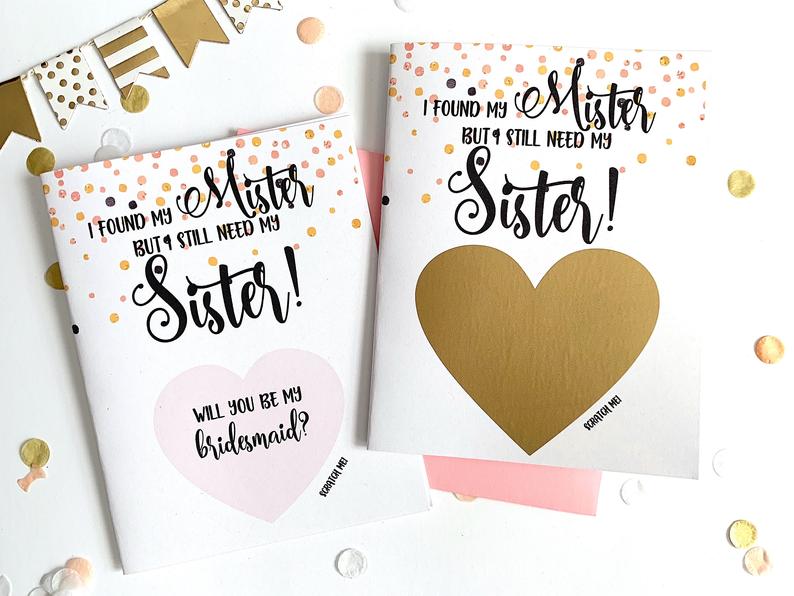 I Found my Mister But I Still Need My Sister Bridesmaid Scratch Off Proposal Card