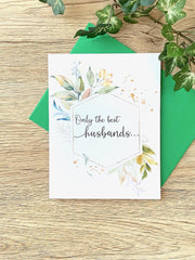 Foliage Only the Best Husband Get Promoted to Daddy Card