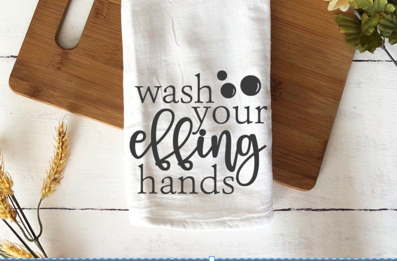 Wash your effing hands covid towel 