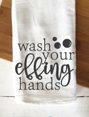 Wash your effing hands bathroom kitchen hand tea towel