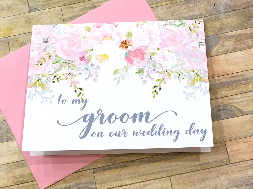 To My Groom / Bride on Our Wedding Day Card