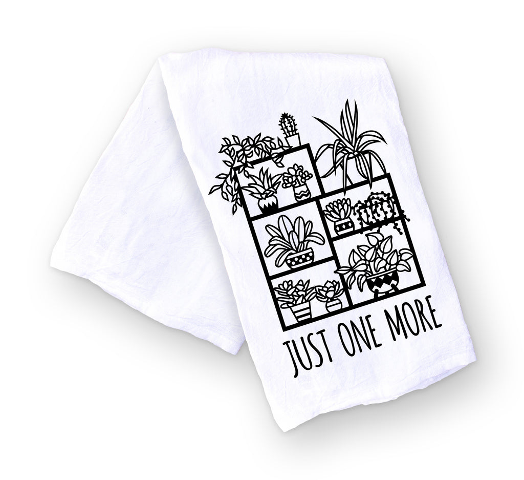 Just One More Plant Funny Kitchen Towel for Plant Lovers