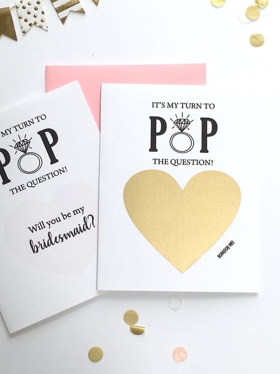 It's My Turn To POP The Question Bridesmaid Proposal Scratch Off Card